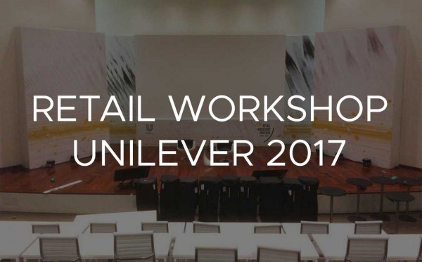 Retail Workshop Unilever 2017